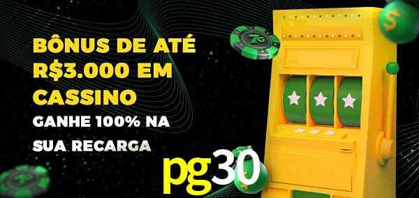 pg30 melhor bônus de depósito